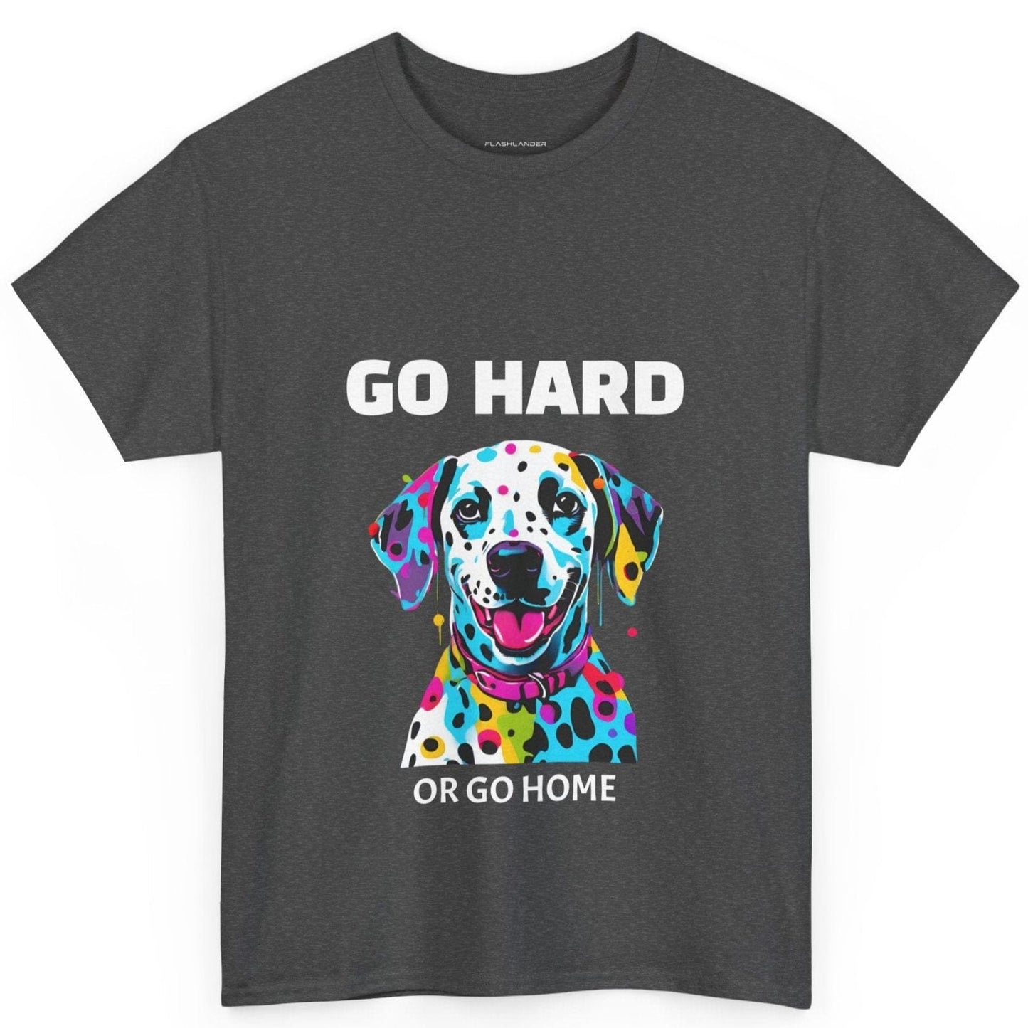 Pop Art du chien dalmatien - Go Hard Or Go Home Flashlander Gym T-shirt