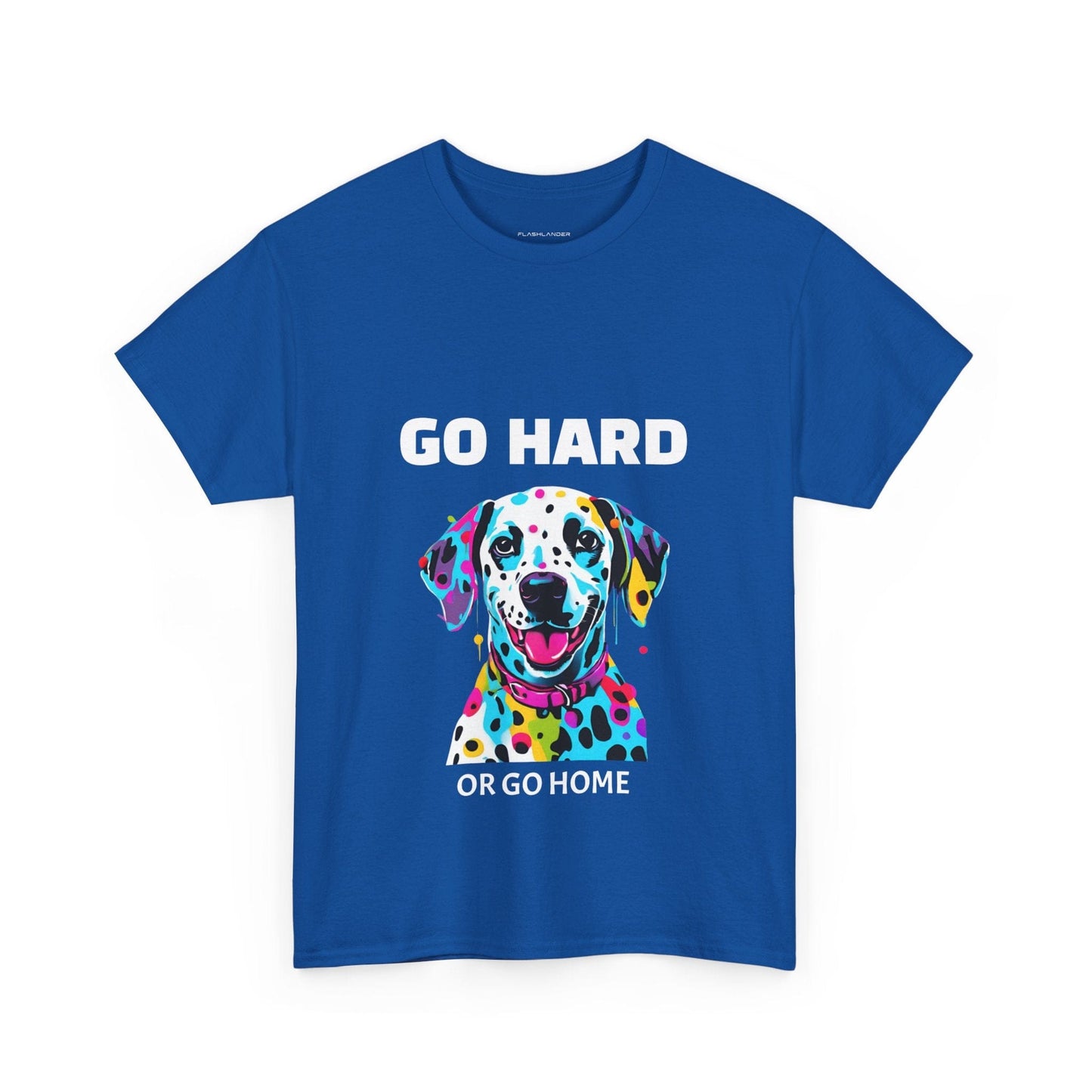 Pop Art du chien dalmatien - Go Hard Or Go Home Flashlander Gym T-shirt