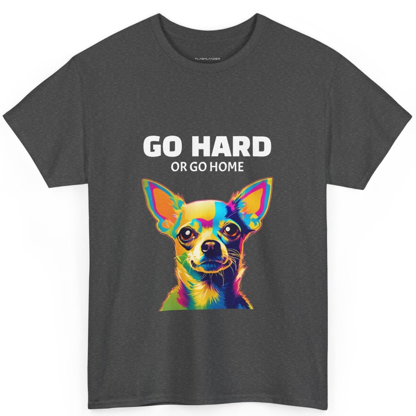 Chihuahua Dog Pop Art - Go Hard or Go Home Flashlander Gym Shirt