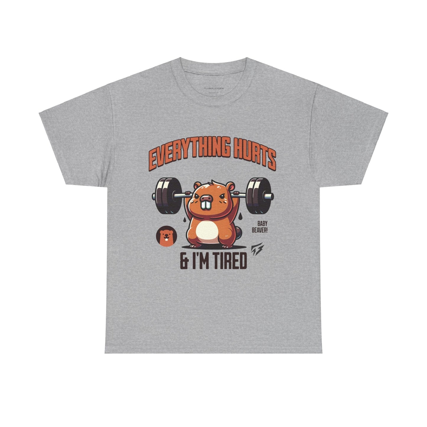 T-shirt de sport Beaver Everything Hurts &amp; I'm Tired T-shirt de sport Flashlander en coton unisexe noir anthracite T-shirt graphique de performance