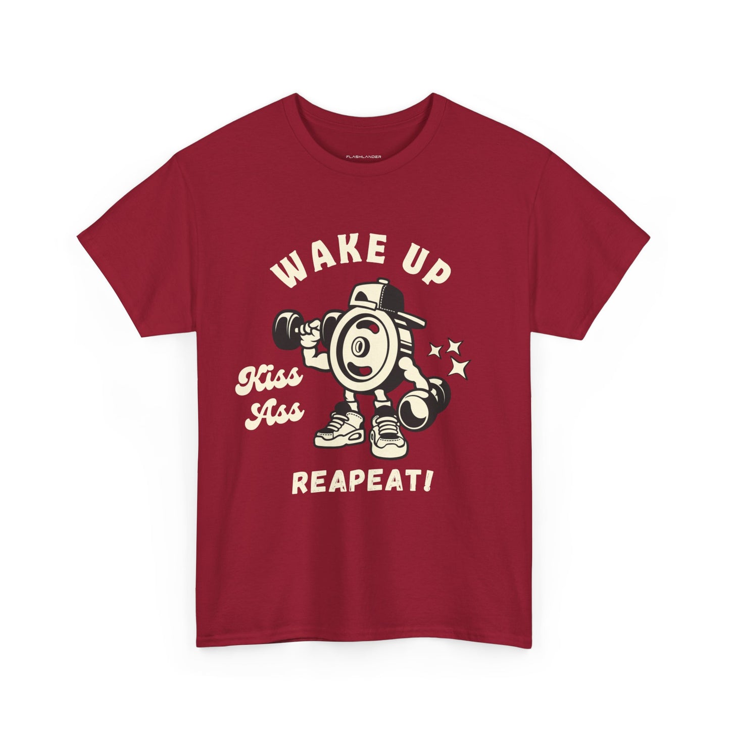 Wake Up Kiss Ass Reapeat - Flashlander Gym Shirt