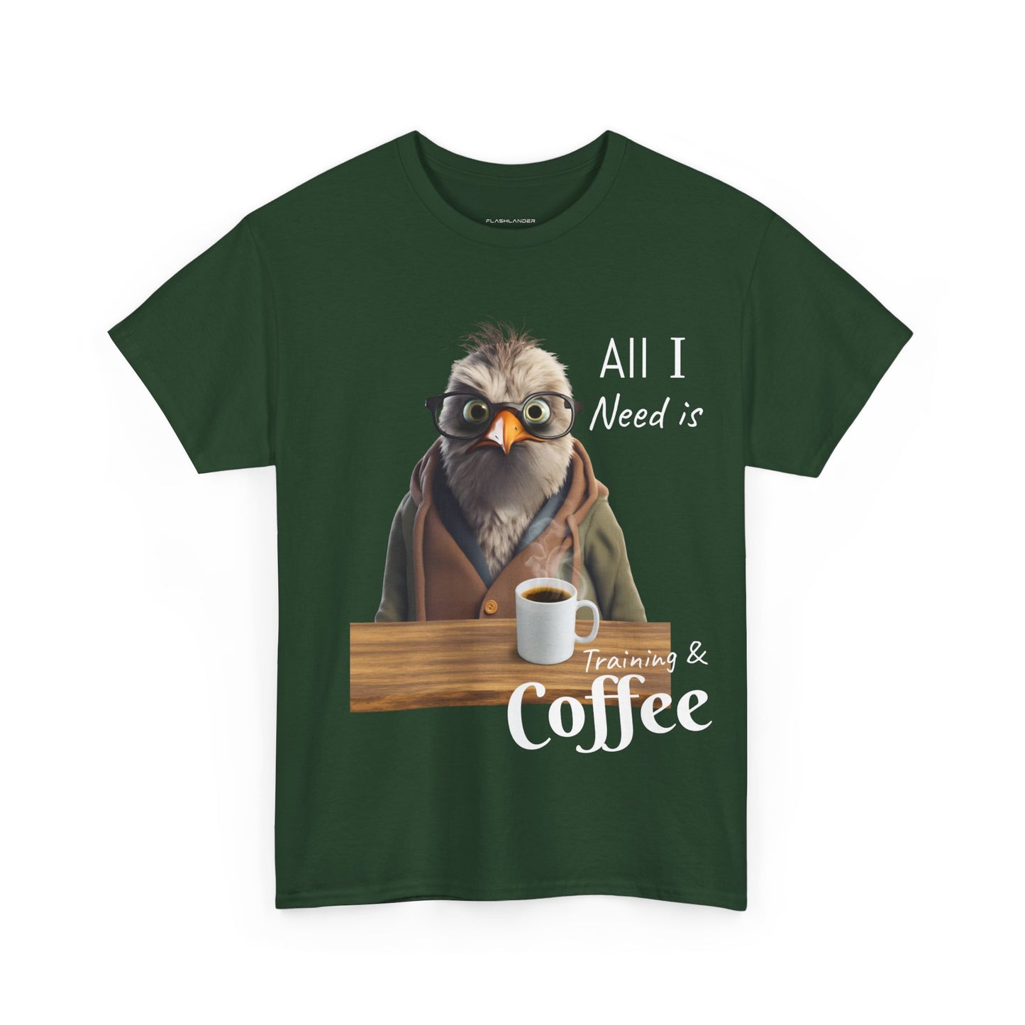 Tout ce dont j'ai besoin, c'est d'une formation et d'un café - T-shirt drôle d'oiseau - Flashlander Gym Shirt