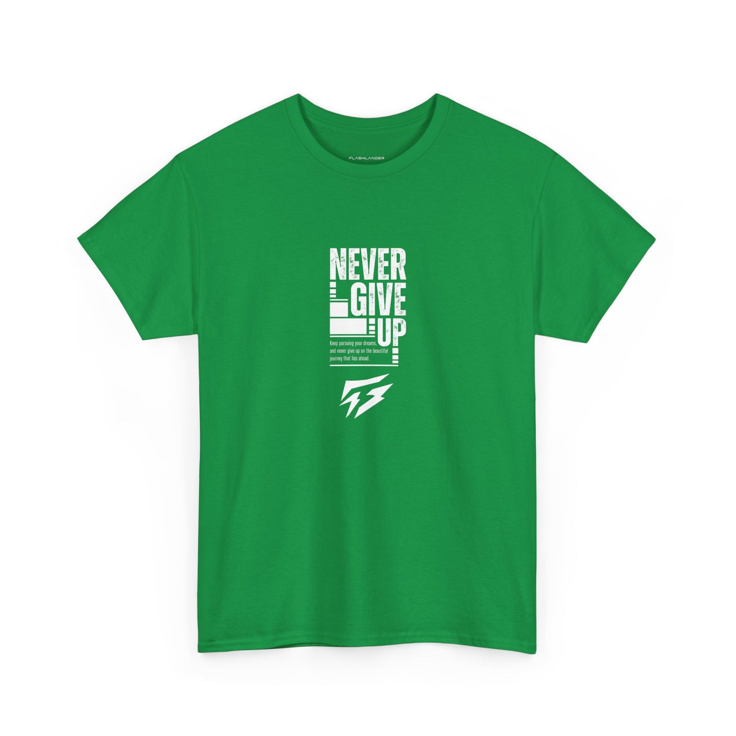 Never Give Up - Flashlander Gym Shirt