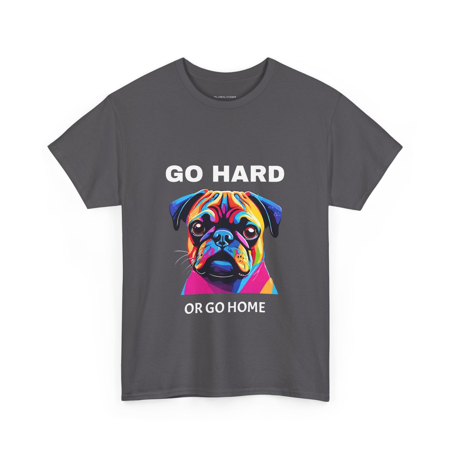 Pug Dog Pop Art  - Go Hard Or Go Home Flashlander Gym Shirt