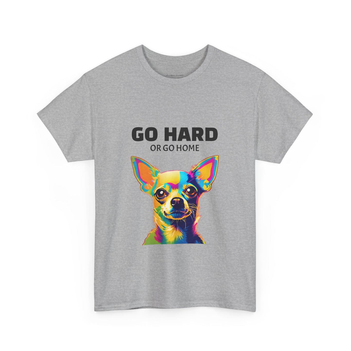 Chihuahua Dog Pop Art - Go Hard or Go Home Flashlander Gym Shirt