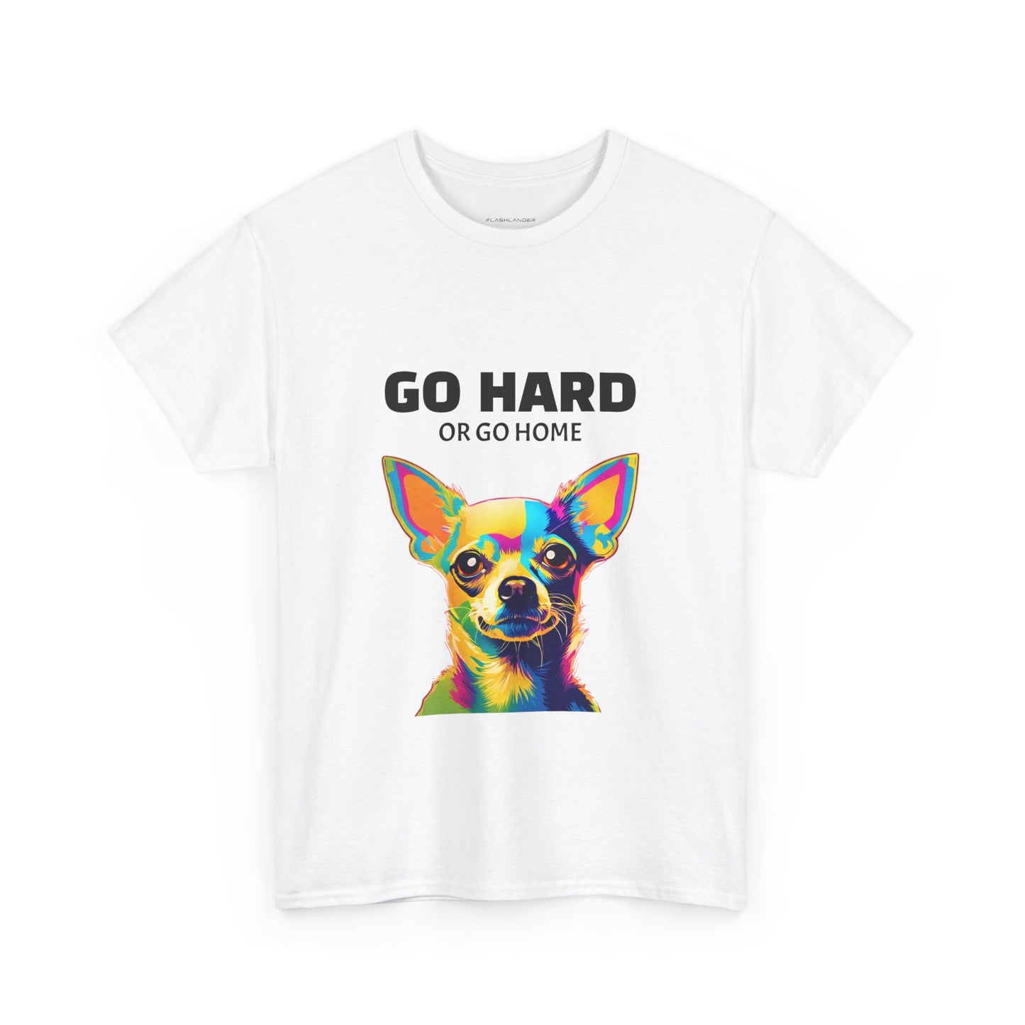 Chihuahua Dog Pop Art - Go Hard or Go Home Flashlander Gym Shirt