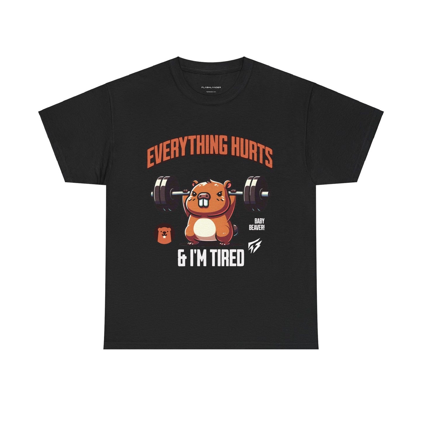 T-shirt de sport Beaver Everything Hurts &amp; I'm Tired T-shirt de sport Flashlander en coton unisexe noir anthracite T-shirt graphique de performance