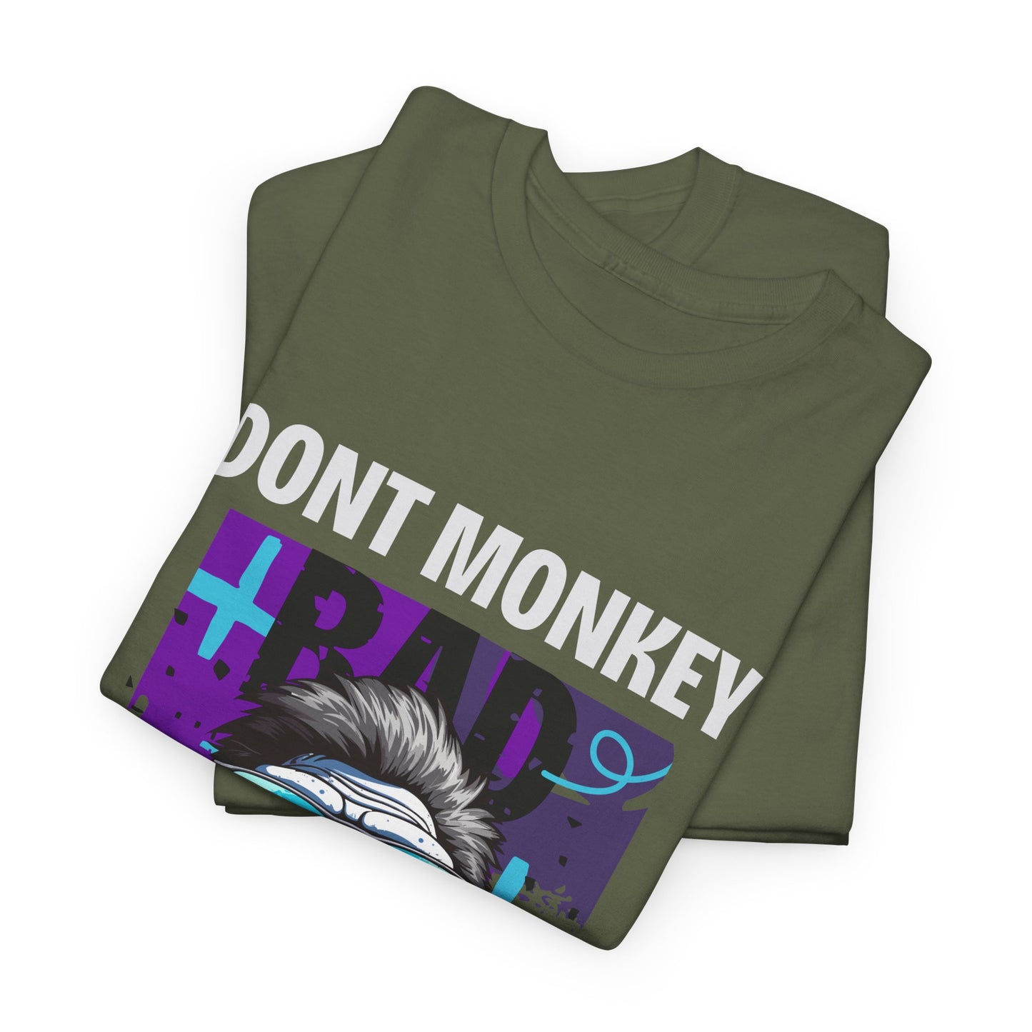 Dont Monkey Around - Flashlander Gym Shirt