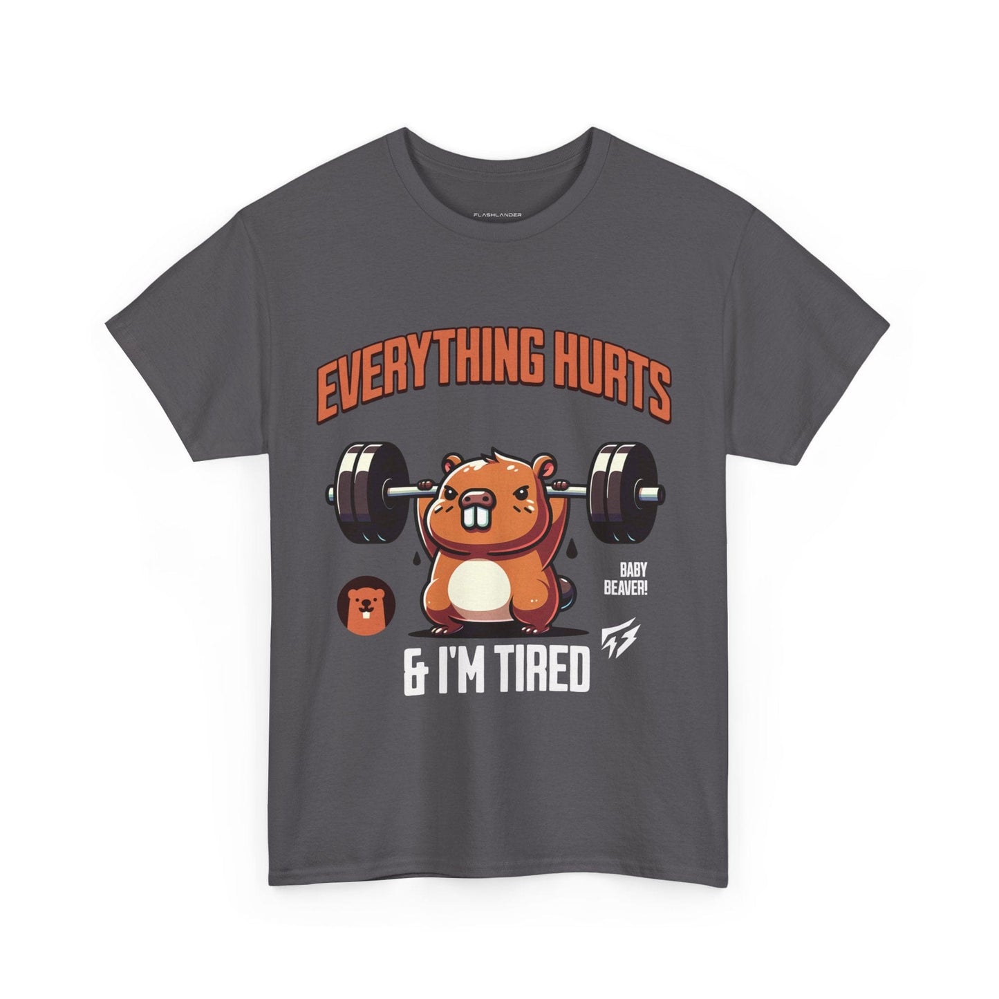 T-shirt de sport Beaver Everything Hurts &amp; I'm Tired T-shirt de sport Flashlander en coton unisexe noir anthracite T-shirt graphique de performance