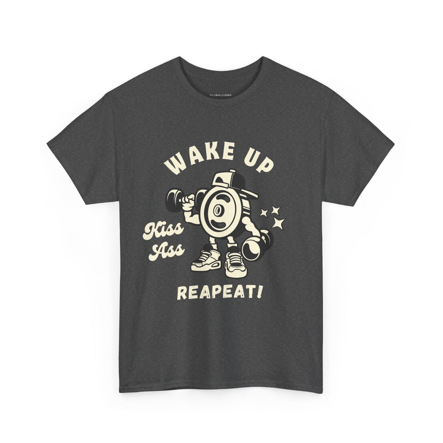 Wake Up Kiss Ass Reapeat - Flashlander Gym Shirt