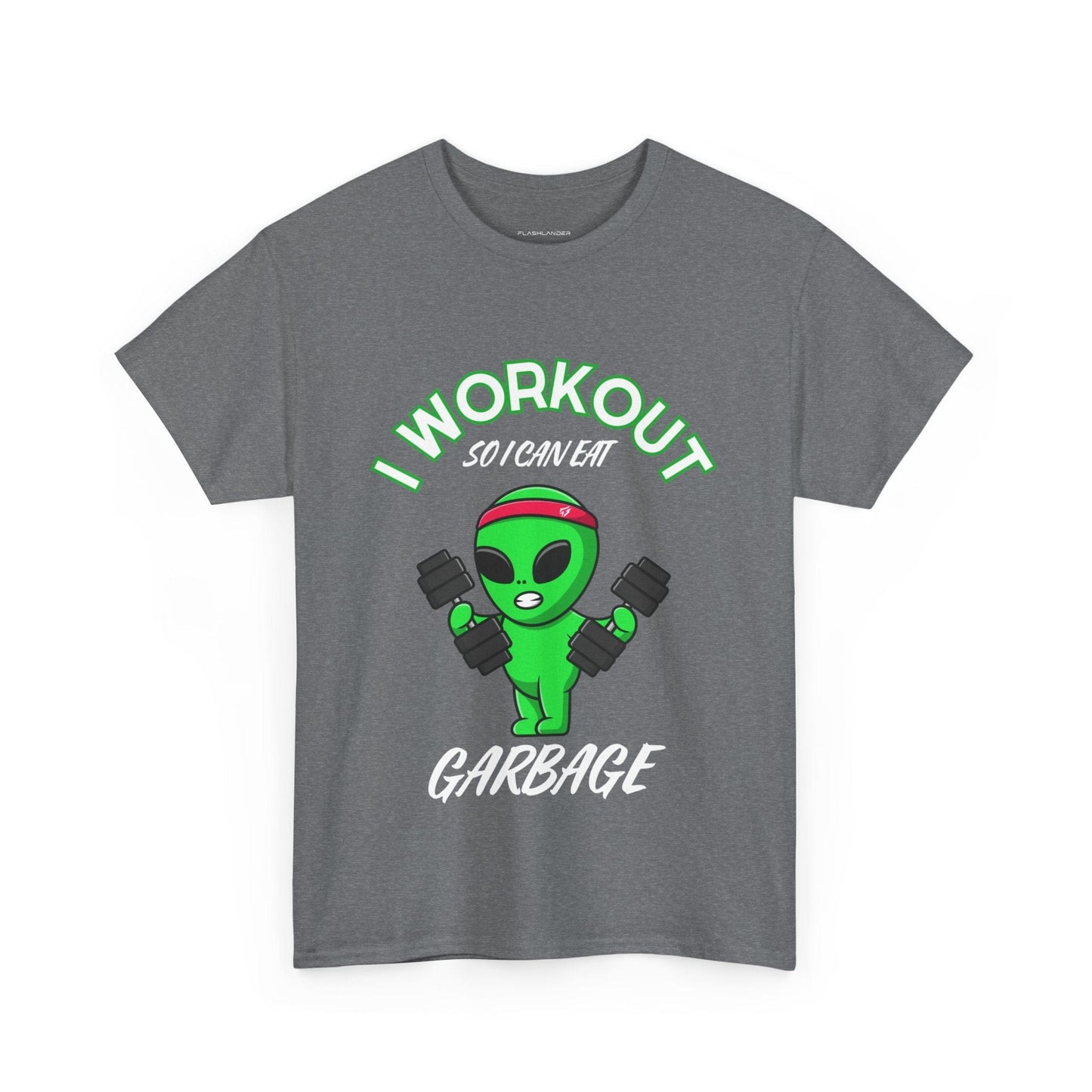 Alien I Workout So I Can Eat Garbage Graphic Tee Flashlander