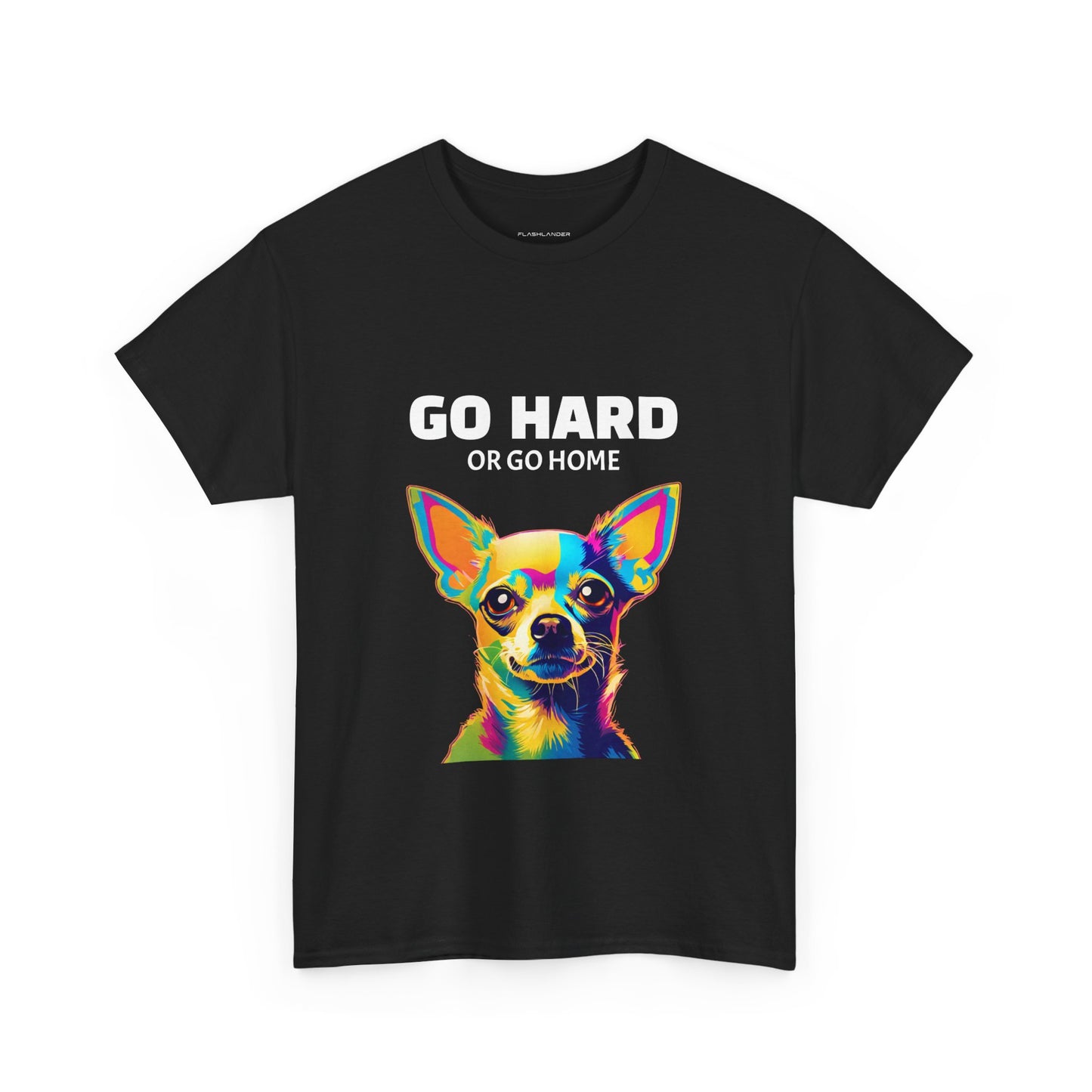 Chihuahua Dog Pop Art - Go Hard or Go Home Flashlander Gym Shirt