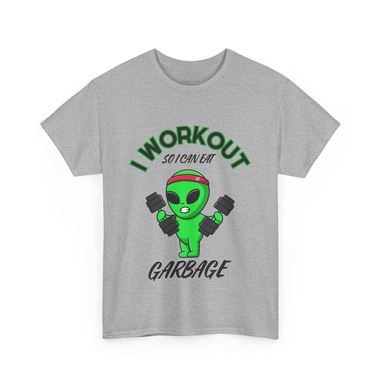 Alien I Workout So I Can Eat Garbage Graphic Tee Flashlander