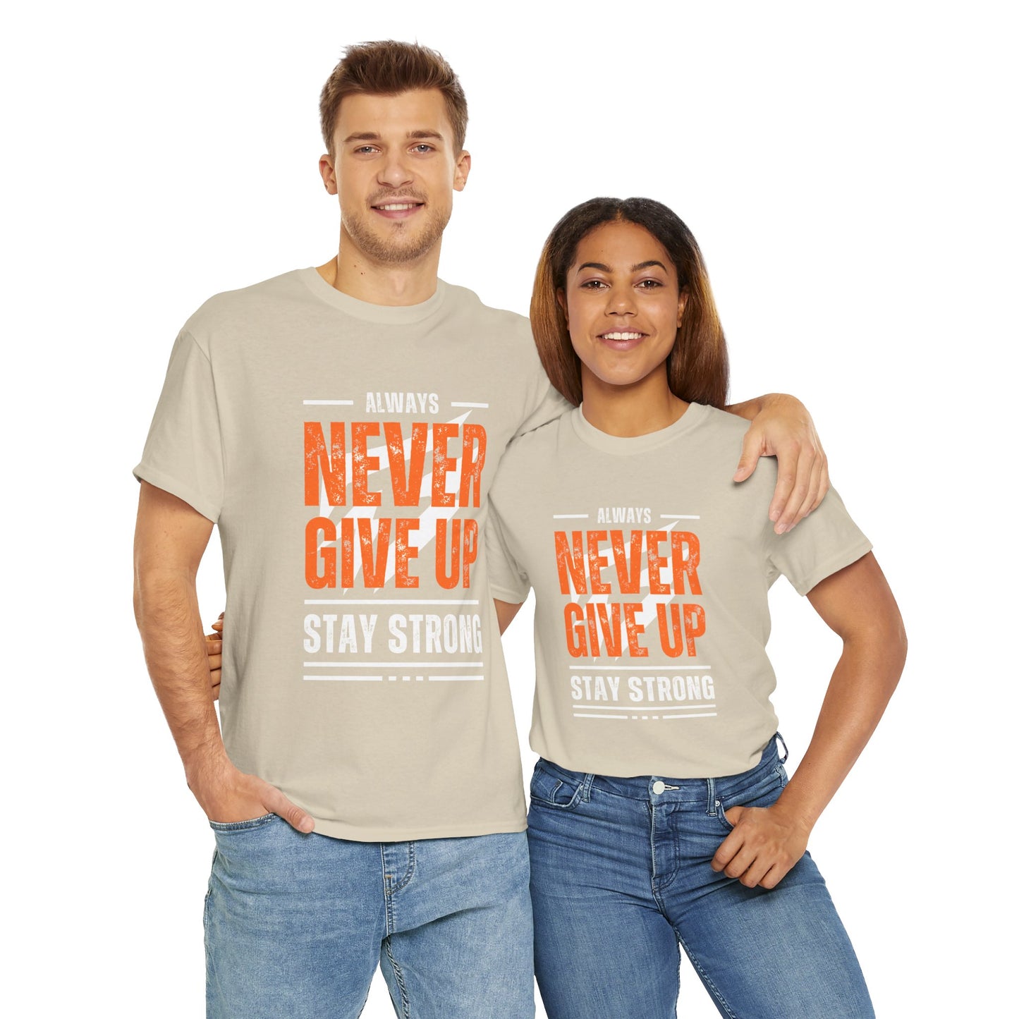 Always Never Give Up Stay Strong Quote Gym Shirt Flashlander