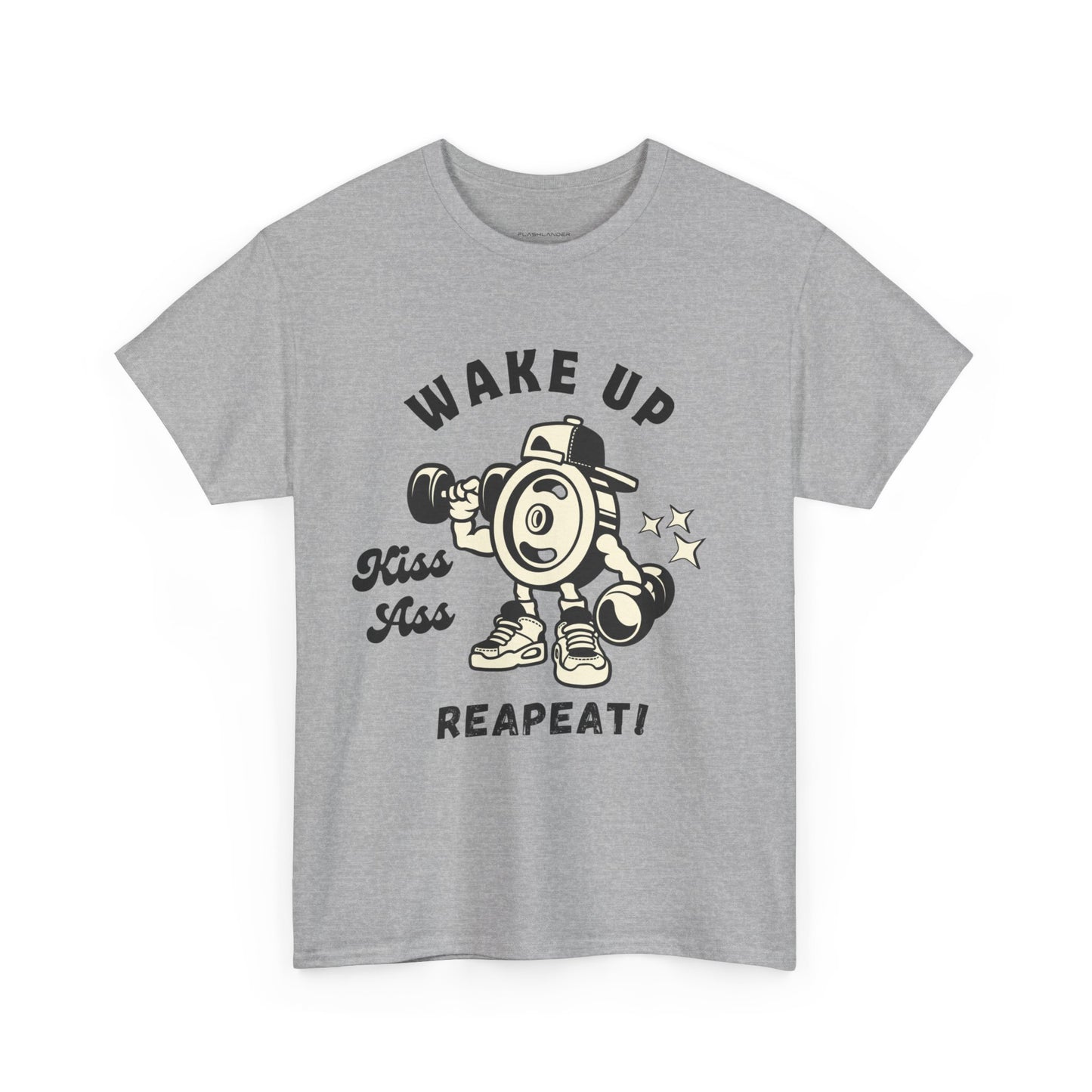 Wake Up Kiss Ass Reapeat - Flashlander Gym Shirt