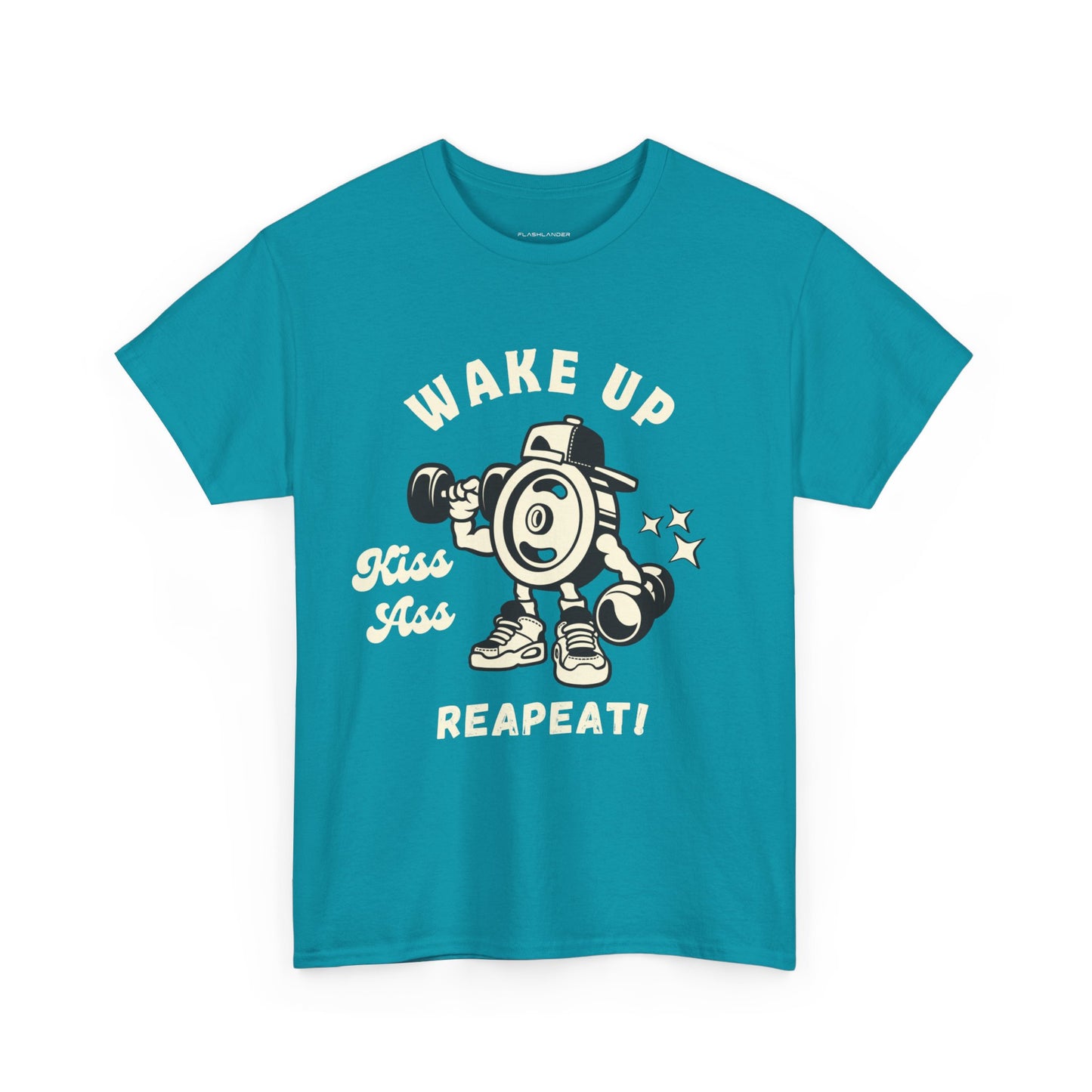 Wake Up Kiss Ass Reapeat - Flashlander Gym Shirt