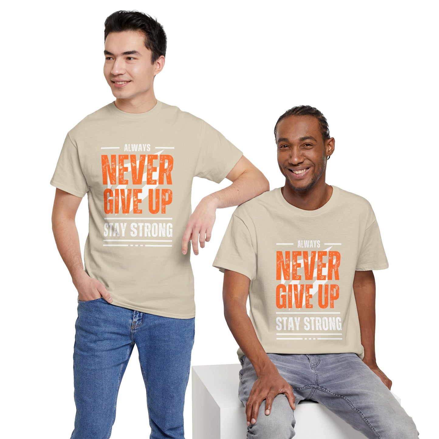 Always Never Give Up Stay Strong Quote Gym Shirt Flashlander