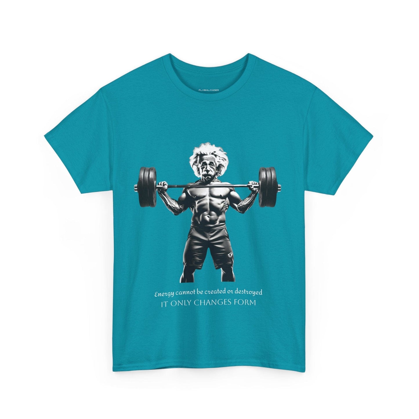 Camiseta de culturista Albert Einstein: la energía de Flashlander no se puede crear ni destruir, solo cambia de forma. Camiseta gráfica con cita