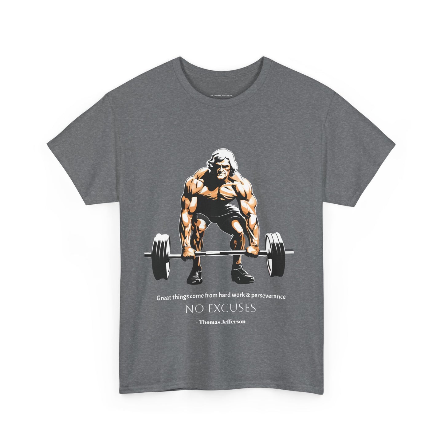 Thomas Jefferson Bodybuilder Shirt - Flashlander Great Things Come From Hard Work And Perseverance, No excuses Graphic Tee