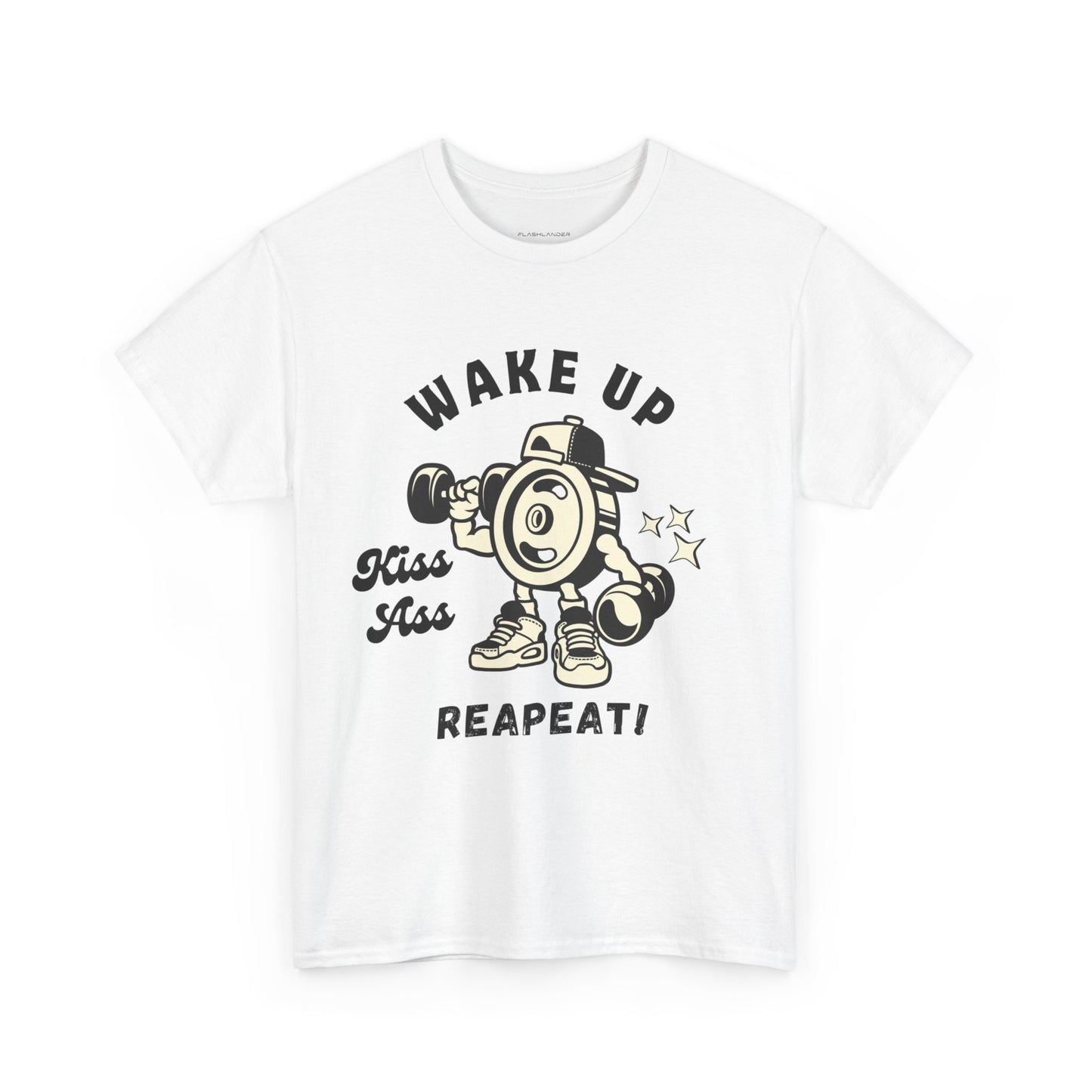 Wake Up Kiss Ass Reapeat - Flashlander Gym Shirt