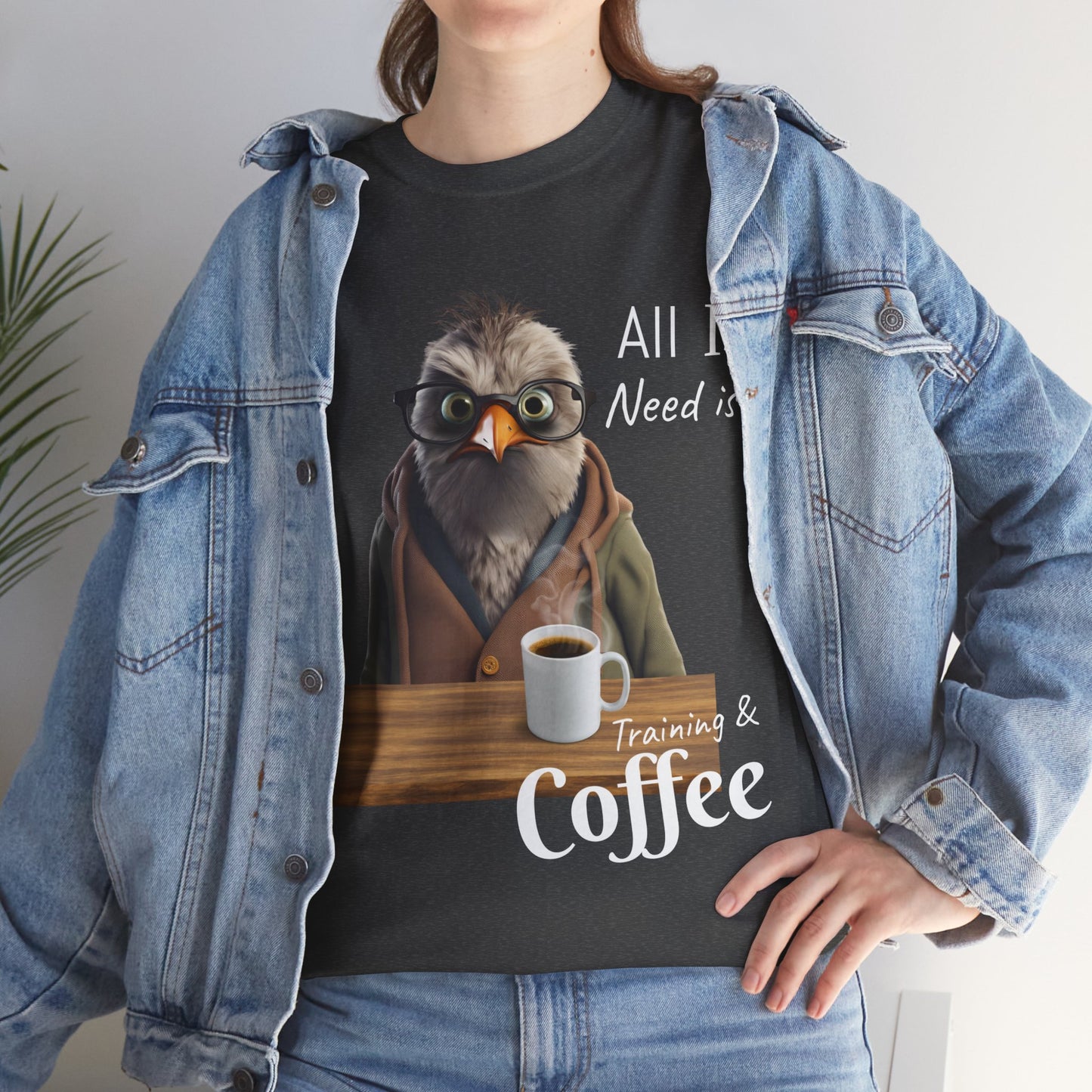 Tout ce dont j'ai besoin, c'est d'une formation et d'un café - T-shirt drôle d'oiseau - Flashlander Gym Shirt