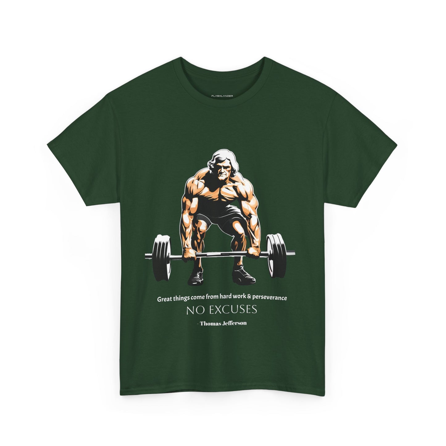 Thomas Jefferson Bodybuilder Shirt - Flashlander Great Things Come From Hard Work And Perseverance, No excuses Graphic Tee