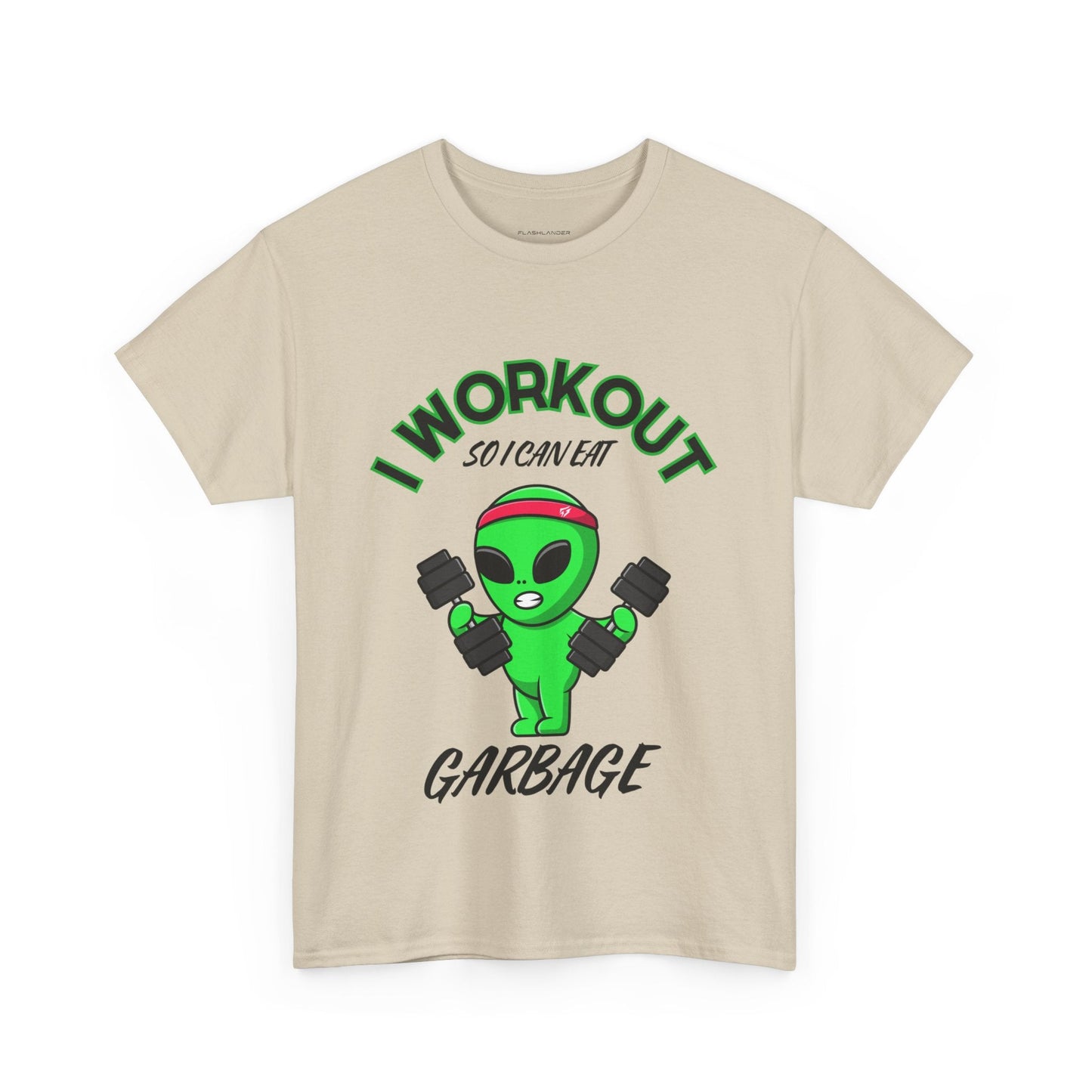 Alien I Workout So I Can Eat Garbage Graphic Tee Flashlander