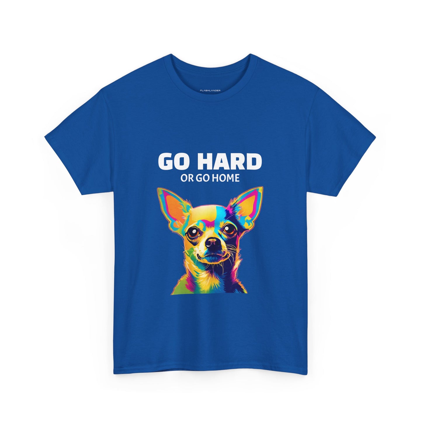 Chihuahua Dog Pop Art - Go Hard or Go Home Flashlander Gym Shirt