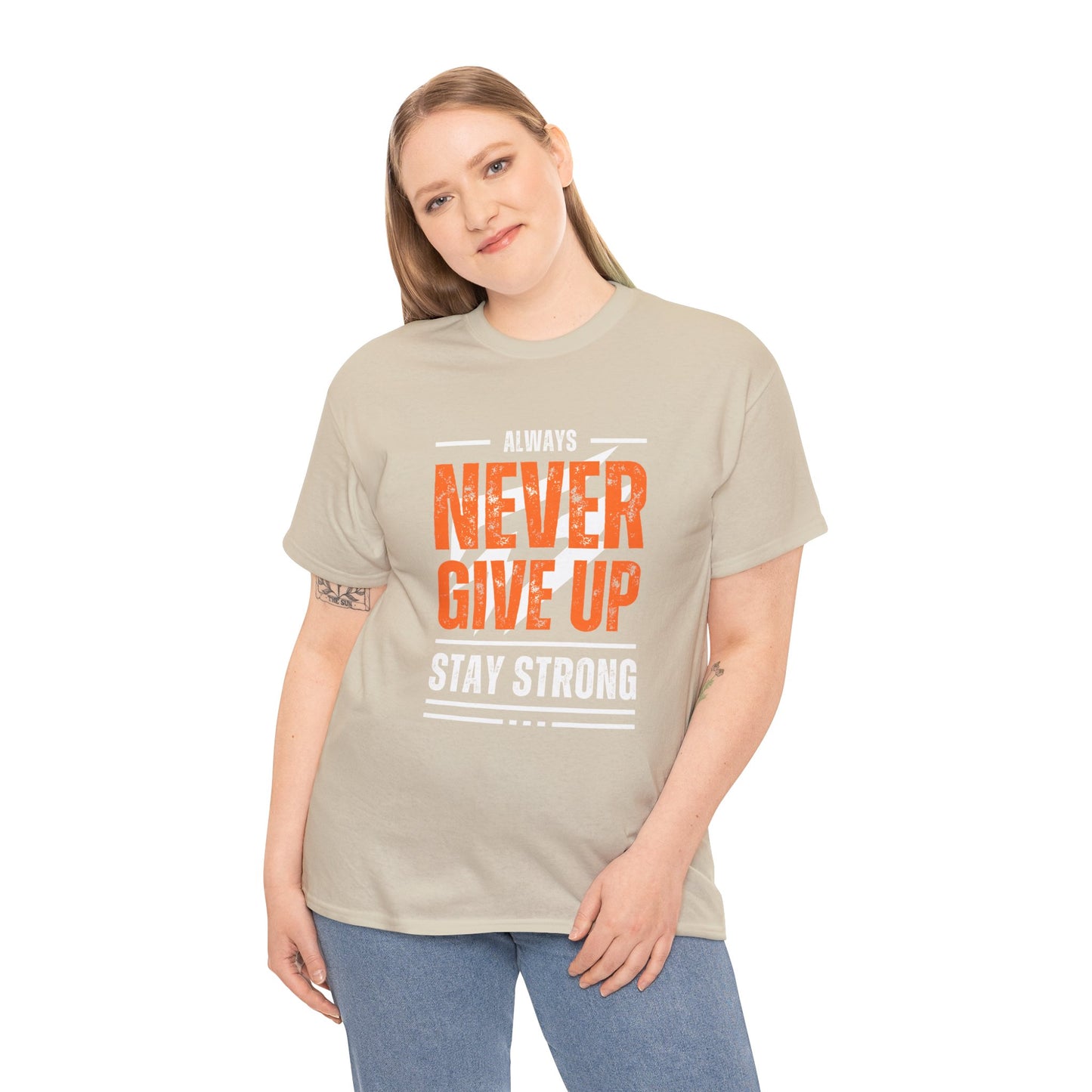 Always Never Give Up Stay Strong Quote Gym Shirt Flashlander