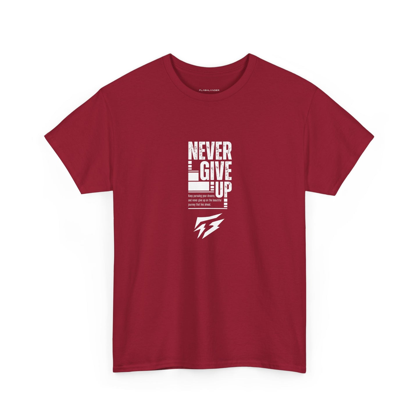 Never Give Up - Flashlander Gym Shirt