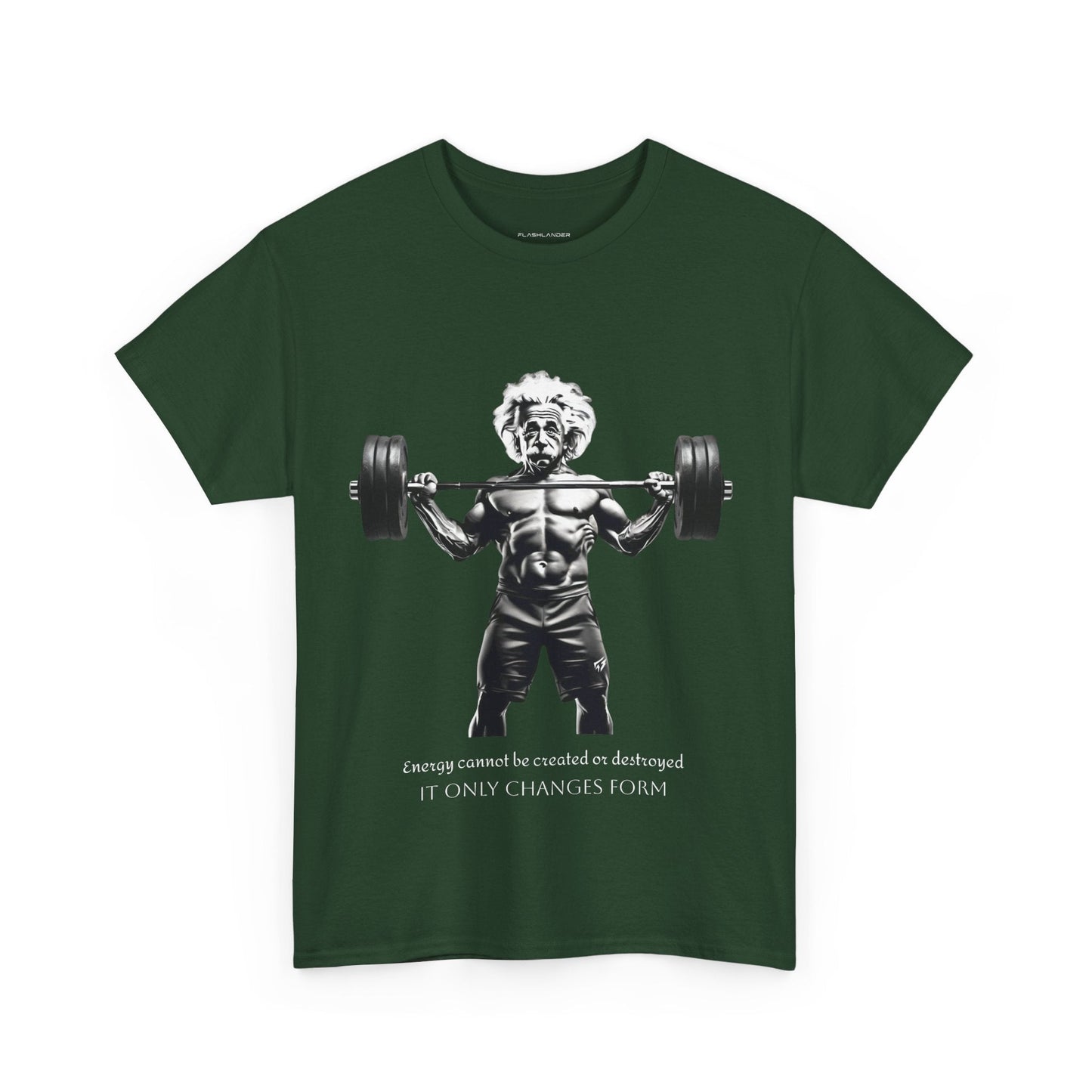 Camiseta de culturista Albert Einstein: la energía de Flashlander no se puede crear ni destruir, solo cambia de forma. Camiseta gráfica con cita