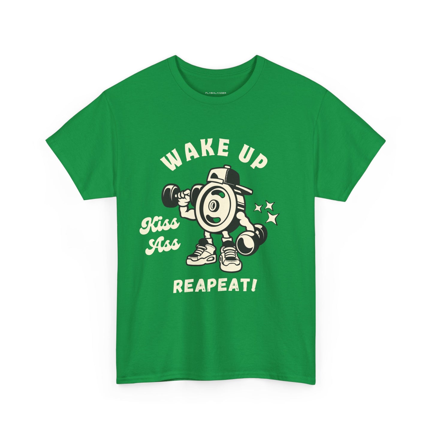 Wake Up Kiss Ass Reapeat - Flashlander Gym Shirt