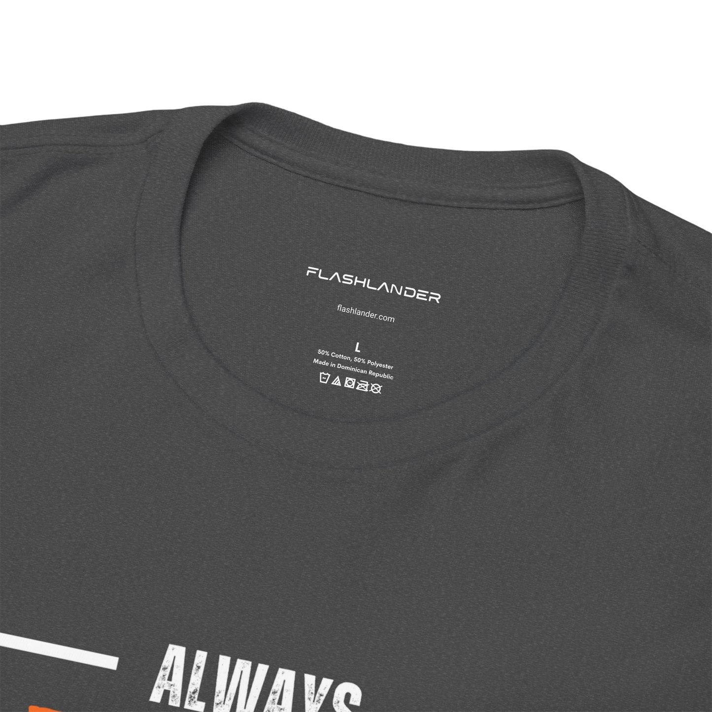 Always Never Give Up Stay Strong Quote Gym Shirt Flashlander