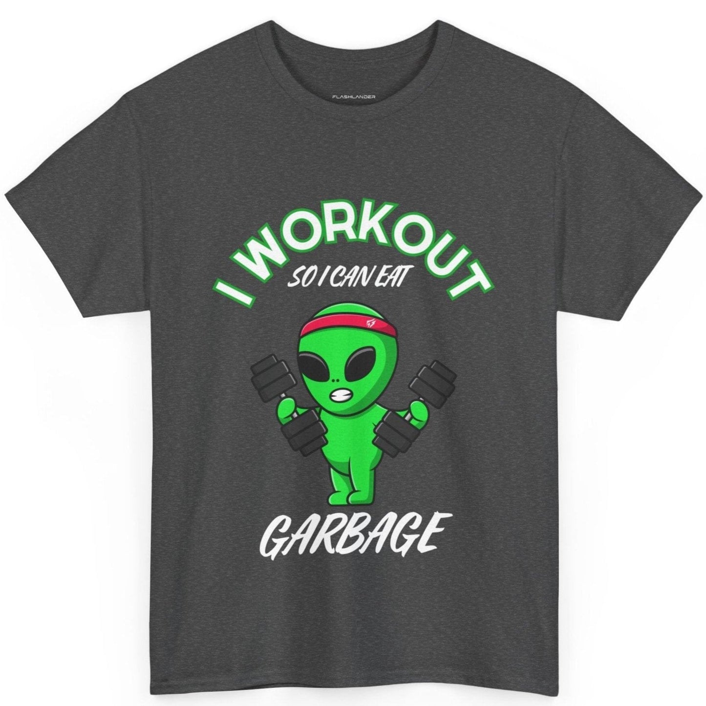 Alien I Workout So I Can Eat Garbage Graphic Tee Flashlander