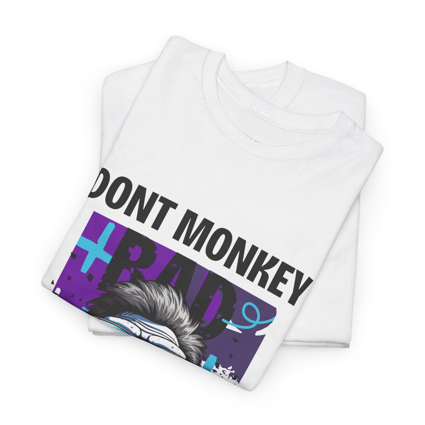 Dont Monkey Around - Flashlander Gym Shirt