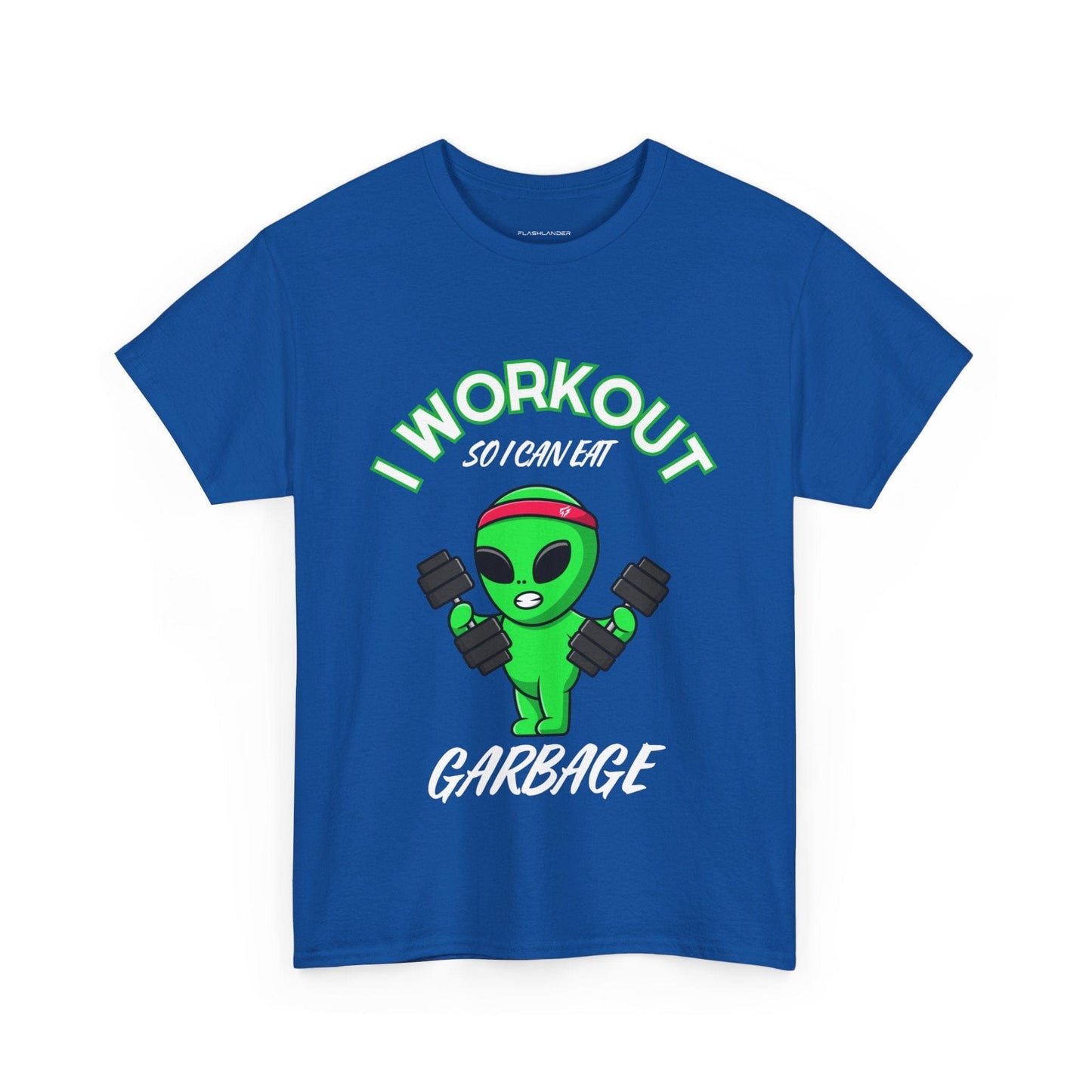 Alien I Workout So I Can Eat Garbage Graphic Tee Flashlander