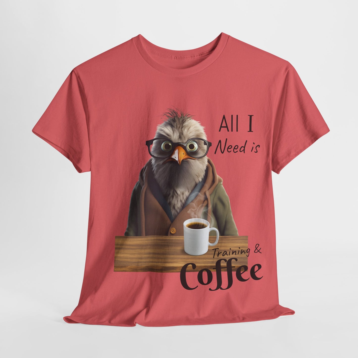 Tout ce dont j'ai besoin, c'est d'une formation et d'un café - T-shirt drôle d'oiseau - Flashlander Gym Shirt