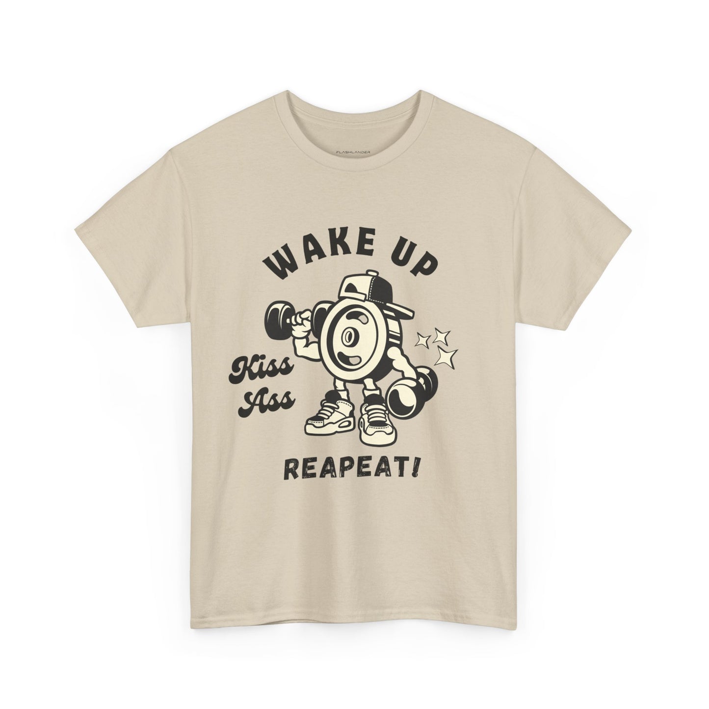 Wake Up Kiss Ass Reapeat - Flashlander Gym Shirt